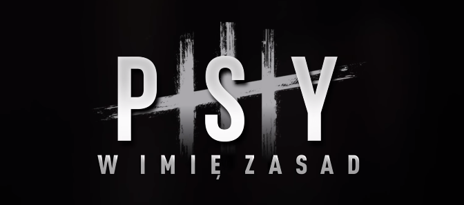 Psy 3. W imię zasad