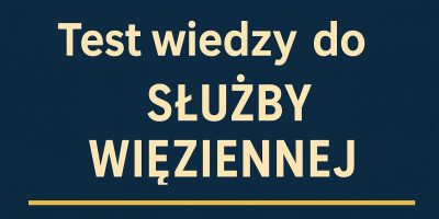 test wiedzy do służby więziennej