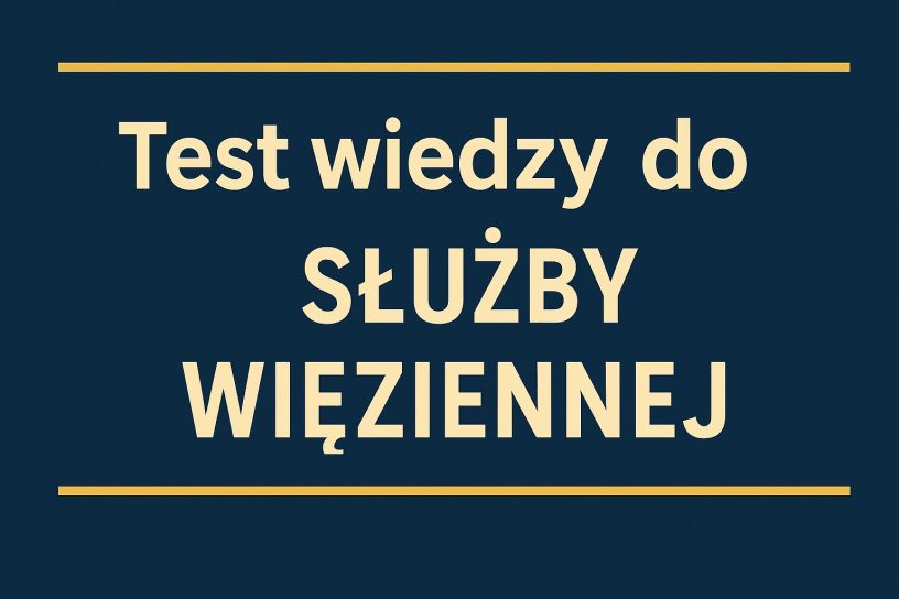 test wiedzy do służby więziennej